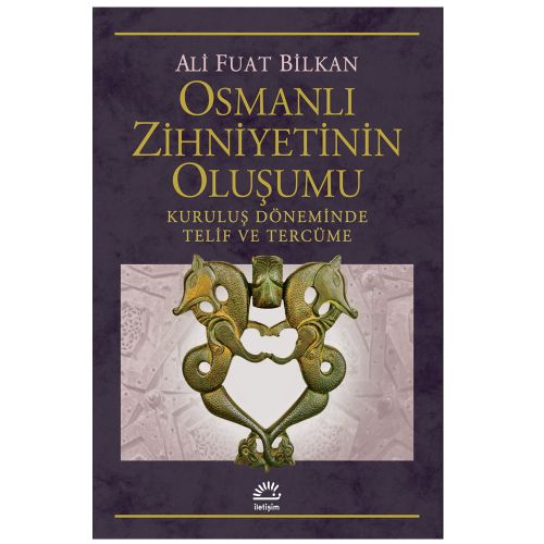 Osmanlı Zihniyetinin Oluşumu - Ali Fuat Bilkan