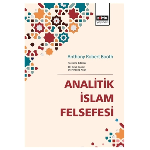 Analitik İslam Felsefesi - Anthony Robert Booth