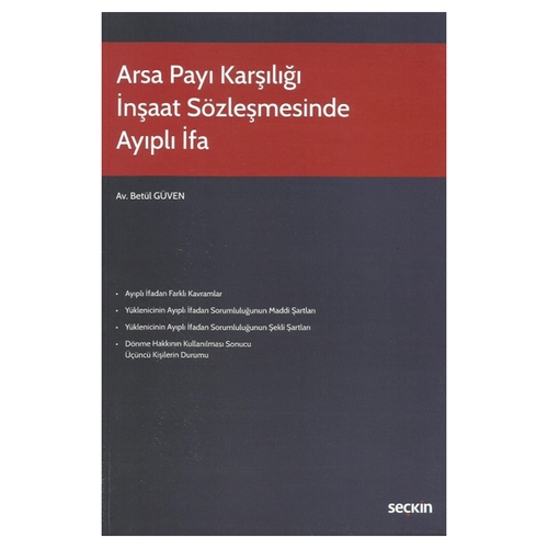 Arsa Payı Karşılığı İnşaat Sözleşmesinde Ayıplı İfa - Betül Güven