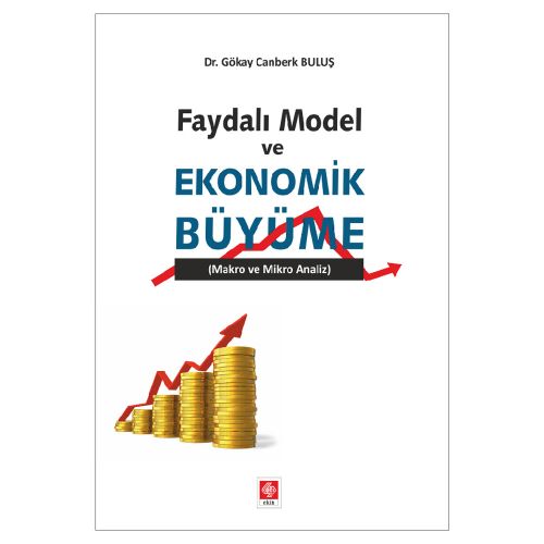 Faydalı Model ve Ekonomik Büyüme - Gökay Canberk Buluş