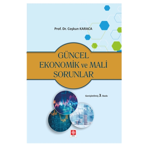 Güncel Ekonomik ve Mali Sorunlar - Coşkun Karaca