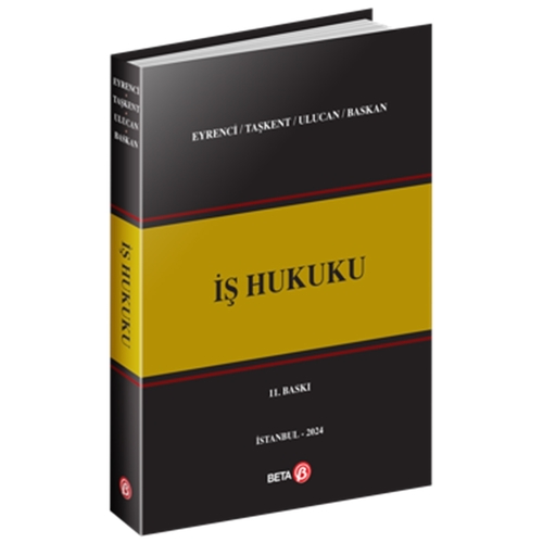 İş Hukuku - Devrim Ulucan, Öner Eyrenci, Savaş Taşkent, Esra Baskan