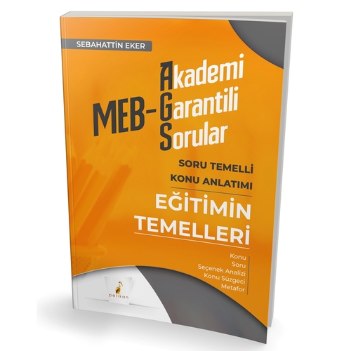 MEB AGS Eğitimin Temelleri Soru Temelli Konu Anlatımı Pelikan Yayınları 2025