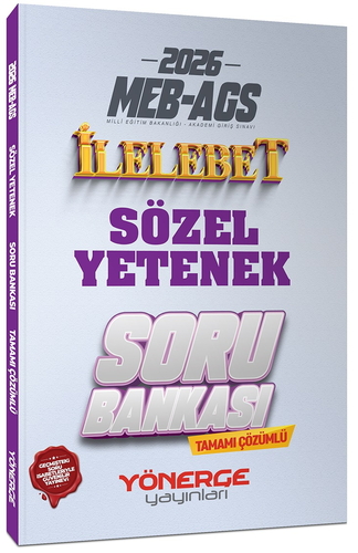MEB AGS Sözel Yetenek İlelebet Soru Bankası Tamamı Çözümlü Yönerge Yayınları 2026