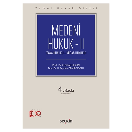 Medeni Hukuk II Temel Hukuk Dizisi - A. Dilşad Keskin, Huriye Reyhan Demircioğlu