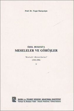 Özel Hukukta Meseleler ve Görüşler  V (1992-1996) - Yaşar Karayalçın