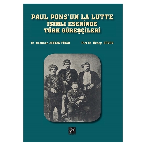 Paul Pons\'un La Lutte İsimli Eserinde Türk Güreşçileri - Özbay Güven, Neslihan Arıkan Fidan