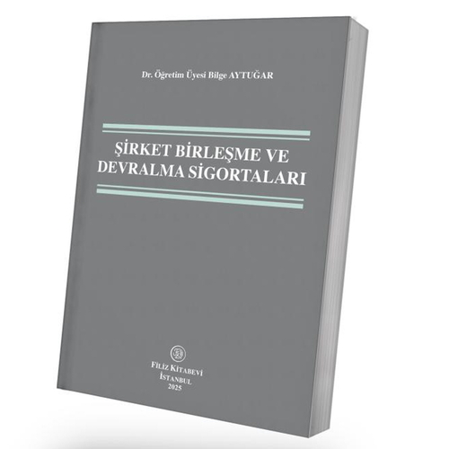 Şirket Birleşme ve Devralma Sigortalar - Bilge Aytuğar