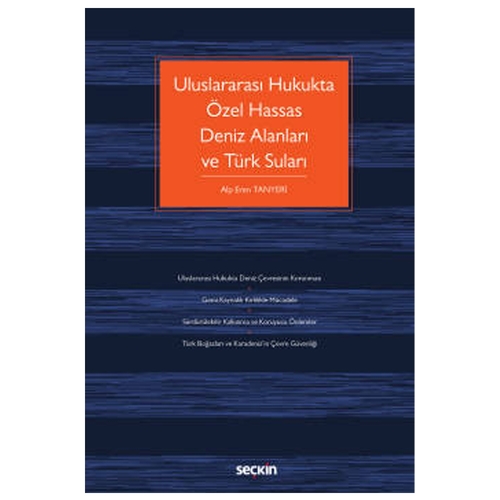 Uluslararası Hukukta Özel Hassas Deniz Alanları ve Türk Suları - Alp Eren Tanyeri