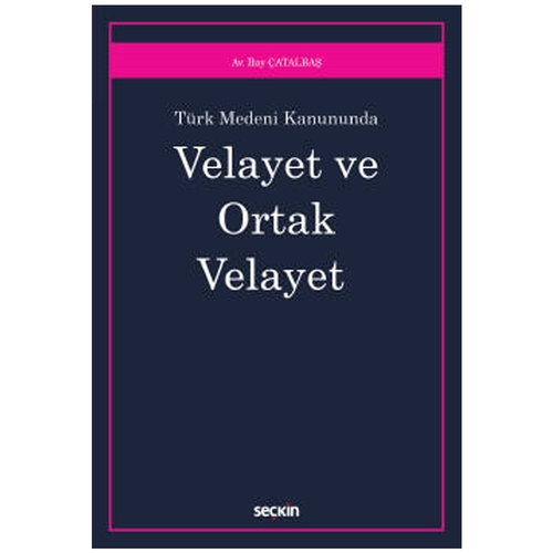Velayet ve Ortak Velayet - İlay Çatalbaş