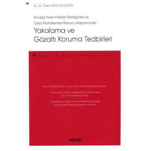 Yakalama ve Gözaltı Koruma Tedbirleri - Özen Kaya Göçmen