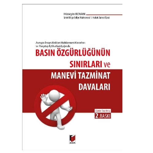 Basın Özgürlüğünün Sınırları ve Manevi Tazminat Davaları - Hüseyin Kovan