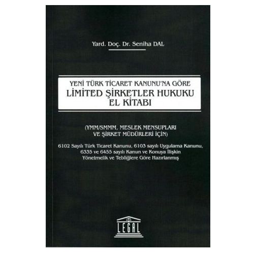 Limited Şirketler Hukuku El Kitabı - Seniha Dal