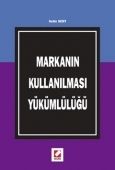 Markanın Kullanılması Yükümlülüğü - Selin Sert