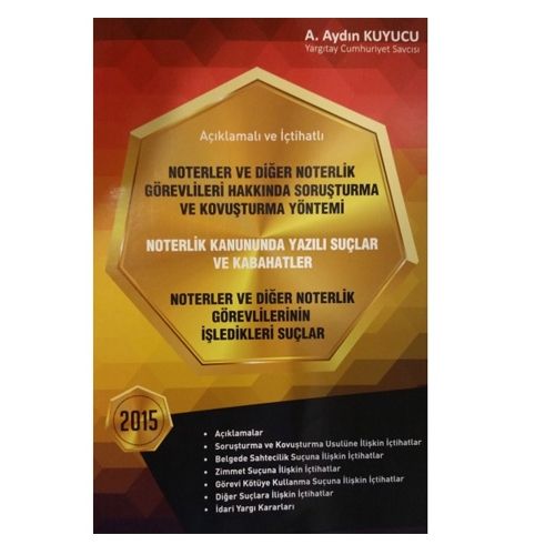 Noterlik Kanununda Yazılı Suçlar ve Kabahatler - A. Aydın Kuyucu