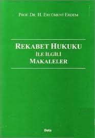 Rekabet Hukuku ile İlgili Makaleler - H. Ercüment Erdem