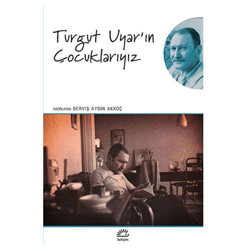 Turgut Uyar\'ın Çocuklarıyız - Derviş Aydın Akkoç