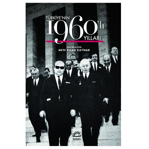 Türkiye\'nin 1960\'lı Yılları - Mete Kaan Kaynar