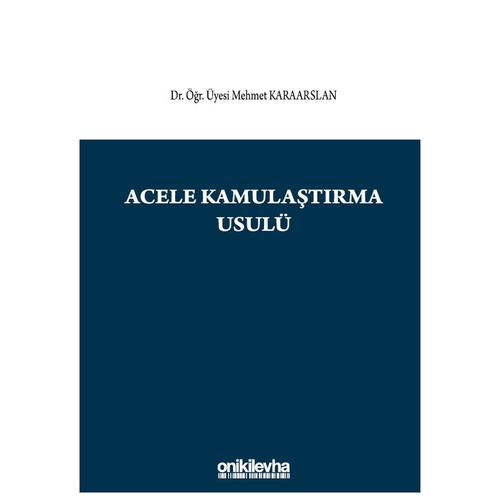 Acele Kamulaştırma Usulü - Mehmet Karaarslan