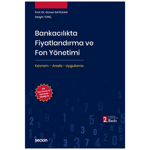 Bankacılıkta Fiyatlandırma ve Fon Yönetimi - Güven Sayılgan, Sezgin Tunç