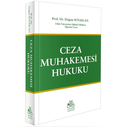 Ceza Muhakemesi Hukuku - Doğan Soyaslan