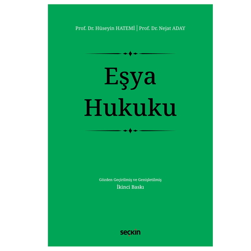 Eşya Hukuku - Hüseyin Hatemi, Nejat Aday