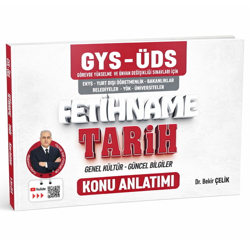 GYS ÜDS FETİHNAME Tarih Genel Kültür Güncel Bilgiler Konu Anlatımı - Bekir Çelik 2026