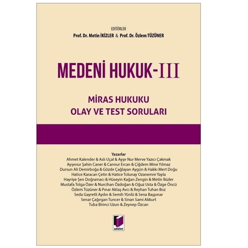 Medeni Hukuk 3 Miras Hukuku Olay ve Test Soruları - Metin İkizler, Özlem Tüzüner