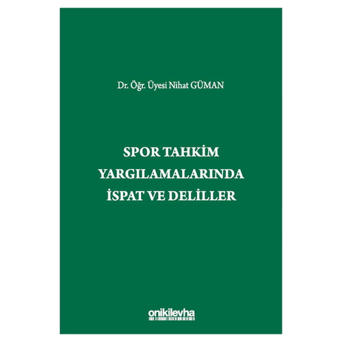 Spor Tahkim Yargılamalarında İspat ve Deliller - Nihat Güman