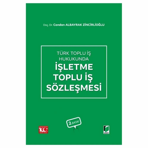 İşletme Toplu İş Sözleşmesi - Candan Albayrak Zincirlioğlu