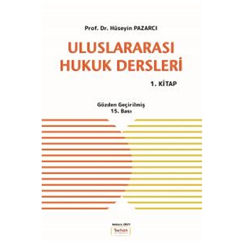 Uluslararası Hukuk Dersleri 1. kitap - Hüseyin Pazarcı