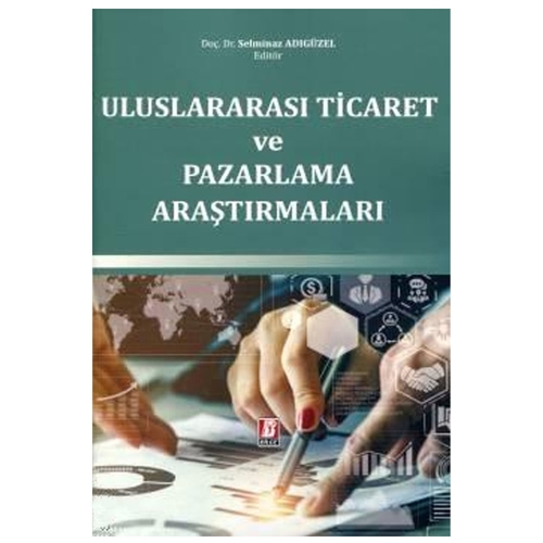 Uluslararası Ticaret ve Pazarlama Araştırmaları - Selminaz Adıgüzel