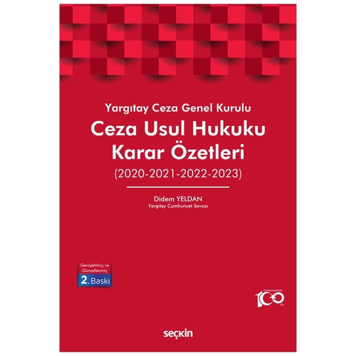 Yargıtay Ceza Genel Kurulu Ceza Usul Hukuku Karar Özetleri - Didem Yeldan