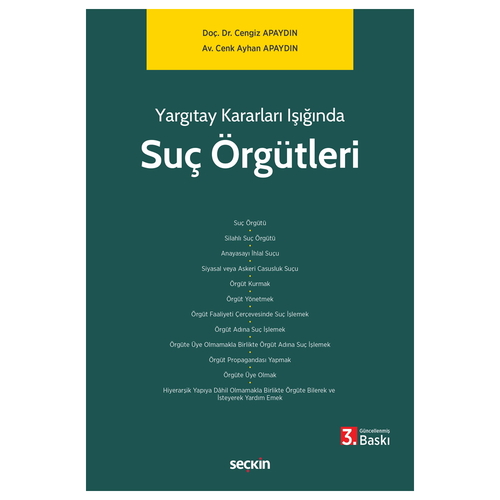 Yargıtay Kararları Işığında Suç Örgütleri - Cengiz Apaydın, Cenk Ayhan Apaydın