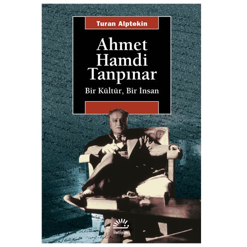 Ahmet Hamdi Tanpınar Bir Kültür, Bir İnsan - Turan Alptekin