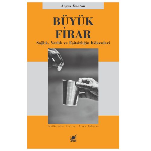 Büyük Firar - Angus Stewart Deaton