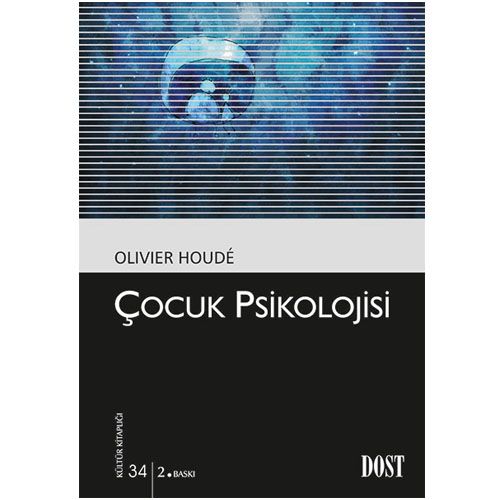 Çocuk Psikolojisi - Olivier Houde