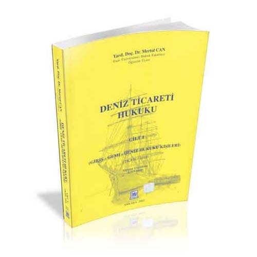 Deniz Ticareti Hukuku Cilt 1 - Mertol Can