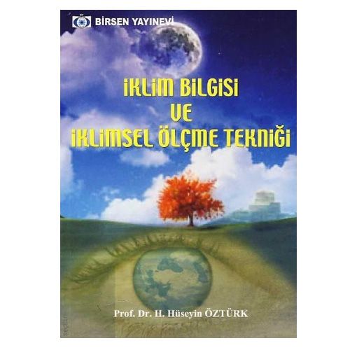 İklim Bilgisi ve İklimsel Ölçme Tekniği - H. Hüseyin Öztürk