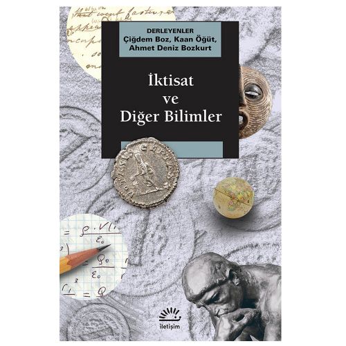 İktisat ve Diğer Bilimler - Çiğdem Boz, Kaan Öğüt, Ahmet Deniz Bozkurt