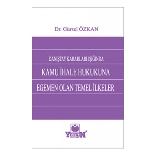 Kamu İhale Hukukuna Egemen Olan Temel İlkeler - Gürsel Özkan