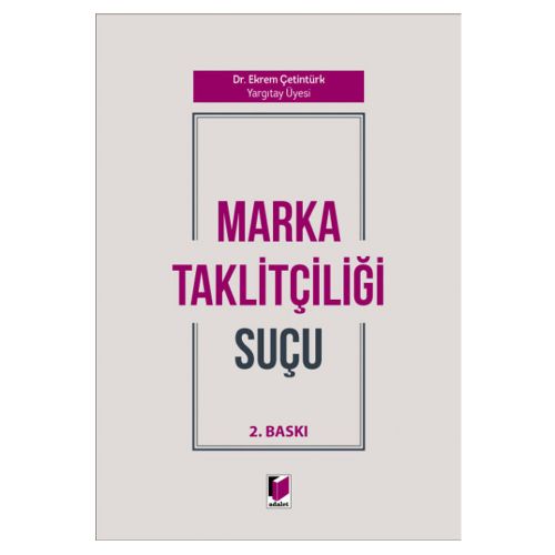 Marka Taklitçiliği Suçu - Ekrem Çetintürk