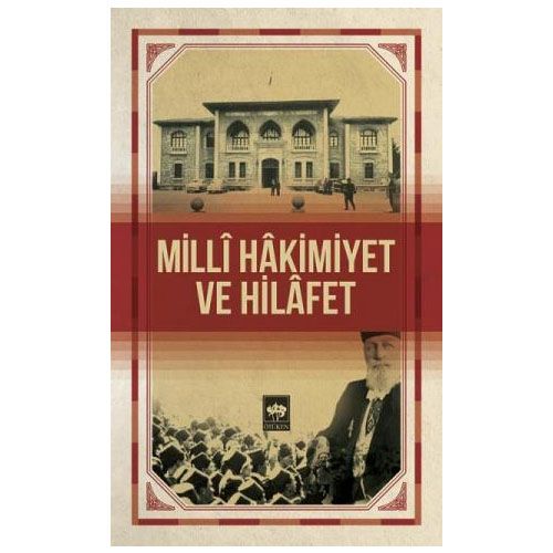 Milli Hakimiyet Ve Hilafet - Kolektif