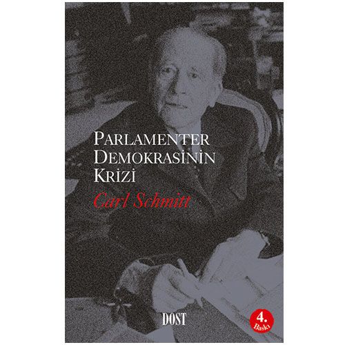 Parlamenter Demokrasinin Krizi - Carl Schmitt