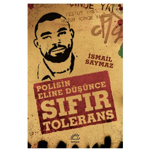 Polisin Eline Düşünce Sıfır Tolerans - İsmail Saymaz