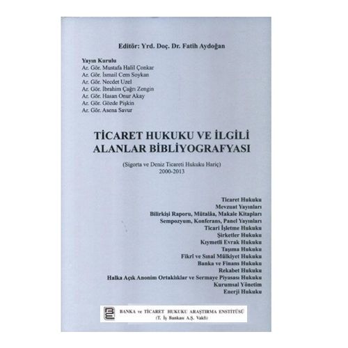 Ticaret Hukuku ve İlgili Alanlar Bibliyografyası - Fatih Aydoğan