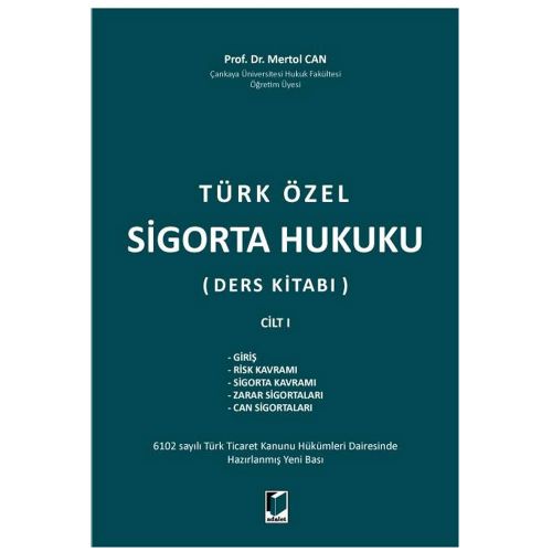 Türk Özel Sigorta Hukuku Ders Kitabı Cilt 1 - Mertol Can