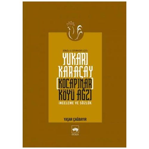 Yukarı Karaçay Kocapınar Köyü Ağzı - Yaşar Çağbayır