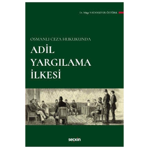 Adil Yargılama İlkesi - Müge Vatansever Öztürk