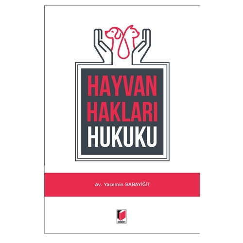 Hayvan Hakları Hukuku - Yasemin Babayiğit